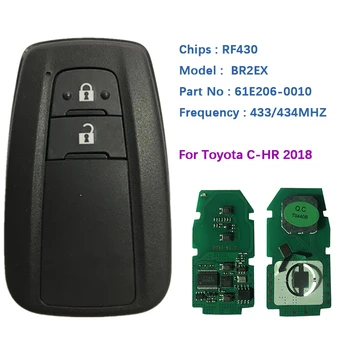 CN007124 a 2 Gombot a Smart Key Control 2018-ig a Toyota C-HR-Távirányító 433 mhz-Testület 61E206-0010 MDL BR2EX kulcstartó